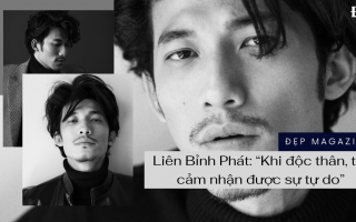 Liên Bỉnh Phát: “Khi độc thân, tôi cảm nhận được sự tự do”