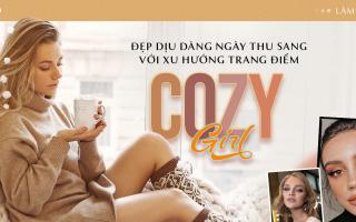 Đẹp dịu dàng ngày thu sang với xu hướng trang điểm Cozy Girl